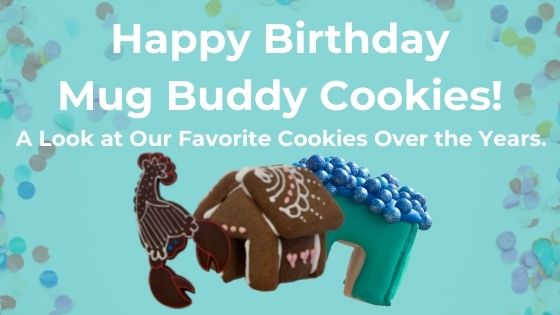 Happy 7th Birthday, Mug Buddies! A Look at Our Favorite Cookies Over the Years
