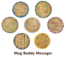 Load image into Gallery viewer, Mug Buddy Messages - Custom Cookie Greetings